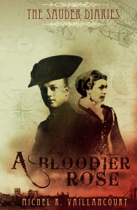 The Sauder Diaries - "A Bloodier Rose" Kindle Release Cover